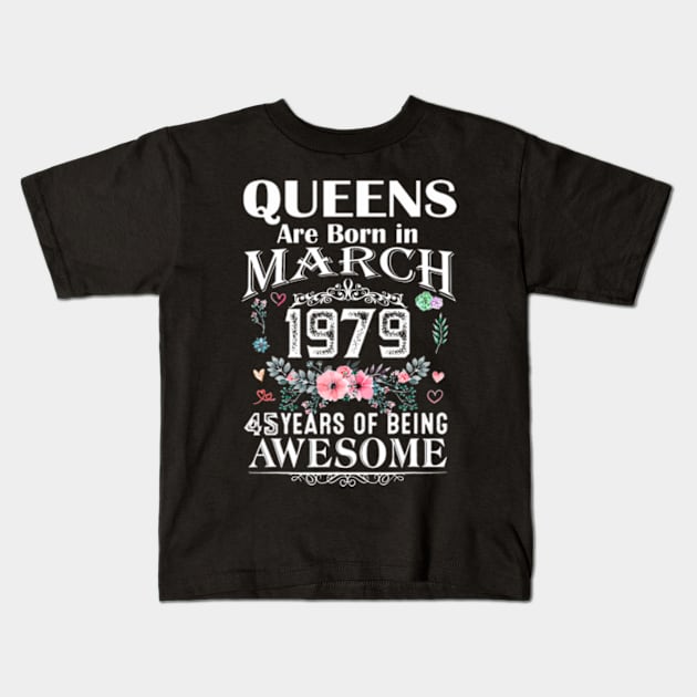 Are in March 1979 45 Years of Being Awesome Kids T-Shirt by WayneLopez